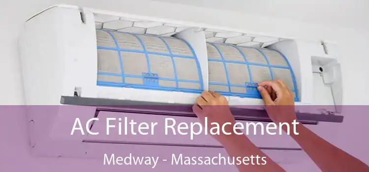 AC Filter Replacement Medway - Massachusetts