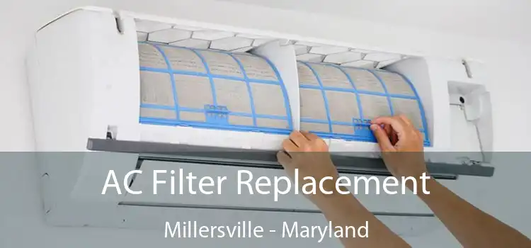 AC Filter Replacement Millersville - Maryland