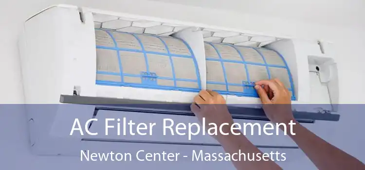 AC Filter Replacement Newton Center - Massachusetts