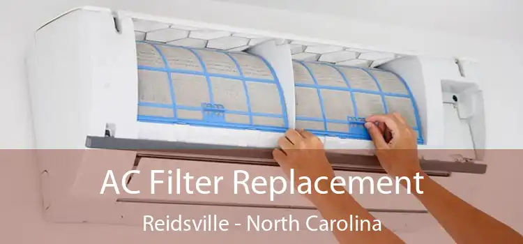 AC Filter Replacement Reidsville - North Carolina