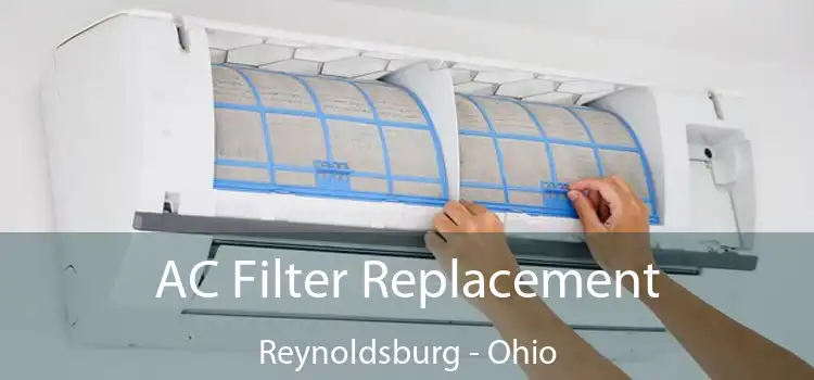 AC Filter Replacement Reynoldsburg - Ohio