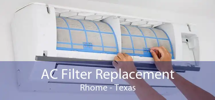AC Filter Replacement Rhome - Texas