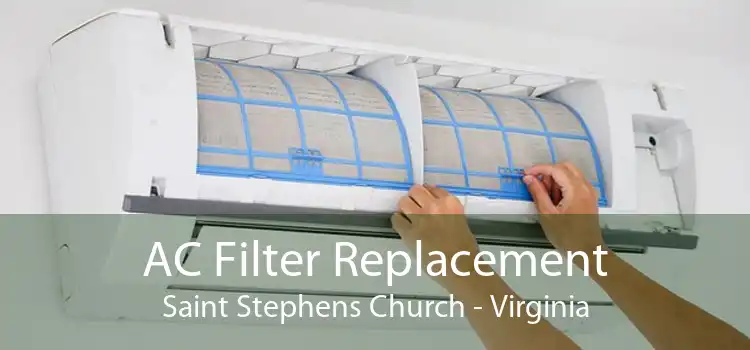 AC Filter Replacement Saint Stephens Church - Virginia