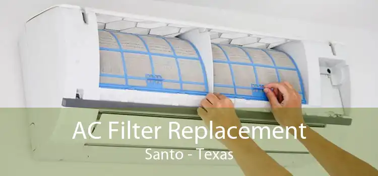 AC Filter Replacement Santo - Texas