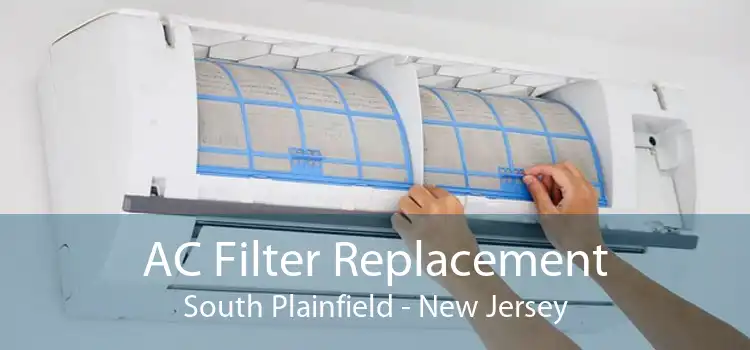 AC Filter Replacement South Plainfield - New Jersey