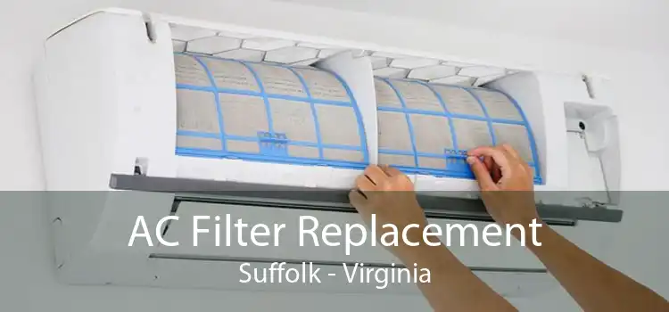 AC Filter Replacement Suffolk - Virginia