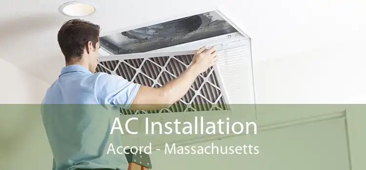 AC Installation Accord - Massachusetts
