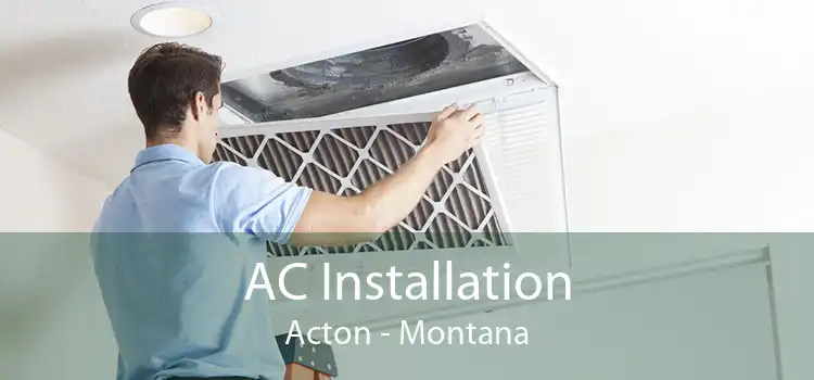 AC Installation Acton - Montana