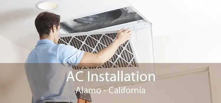 AC Installation Alamo - California
