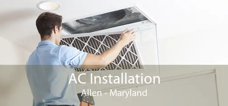 AC Installation Allen - Maryland