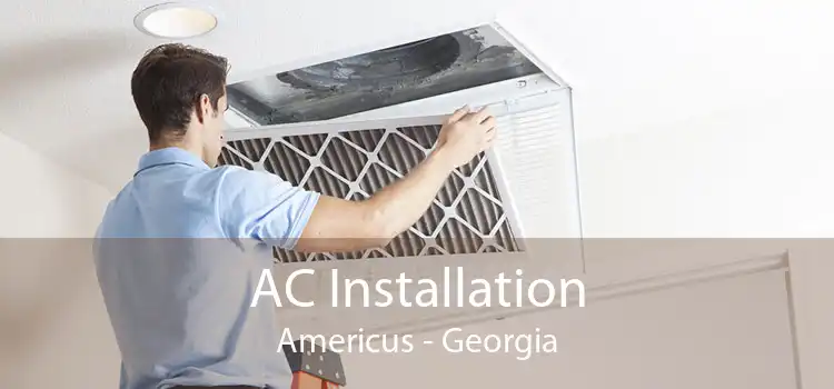 AC Installation Americus - Georgia