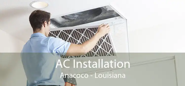 AC Installation Anacoco - Louisiana