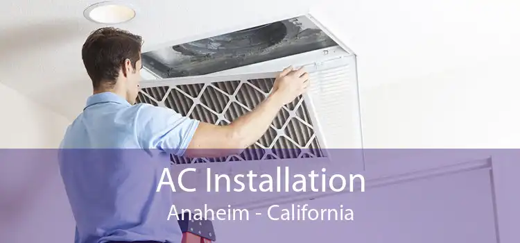 AC Installation Anaheim - California