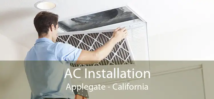 AC Installation Applegate - California