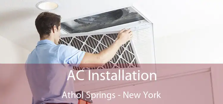 AC Installation Athol Springs - New York