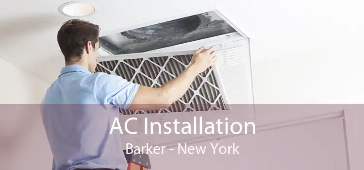 AC Installation Barker - New York
