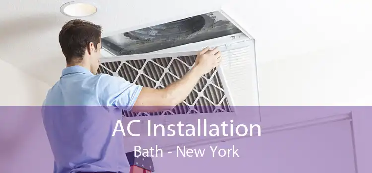 AC Installation Bath - New York