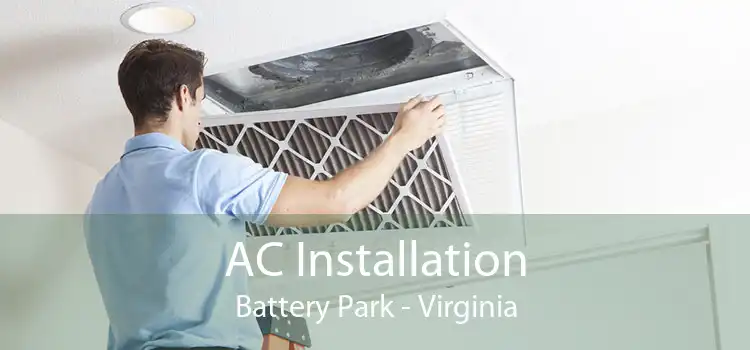 AC Installation Battery Park - Virginia