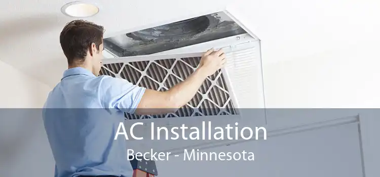 AC Installation Becker - Minnesota