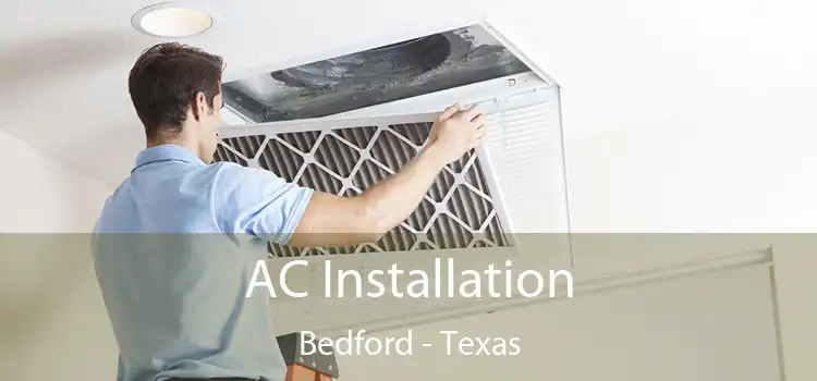 AC Installation Bedford - Texas