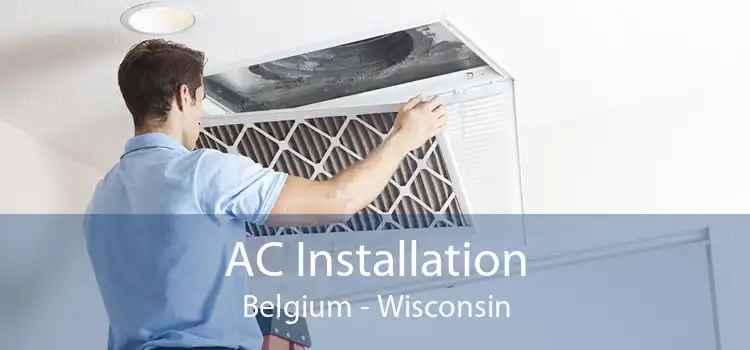 AC Installation Belgium - Wisconsin