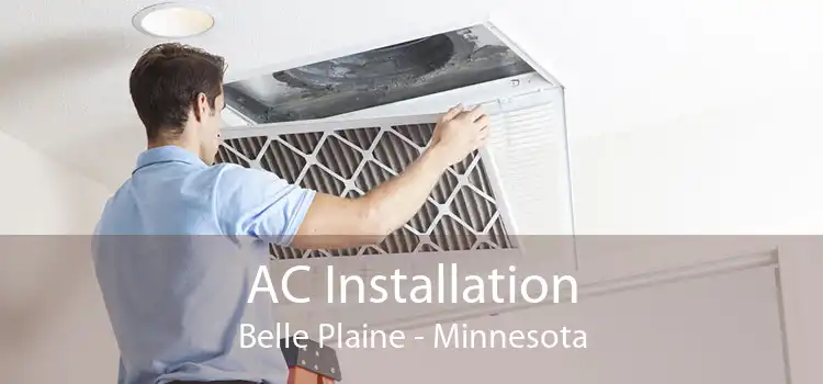 AC Installation Belle Plaine - Minnesota