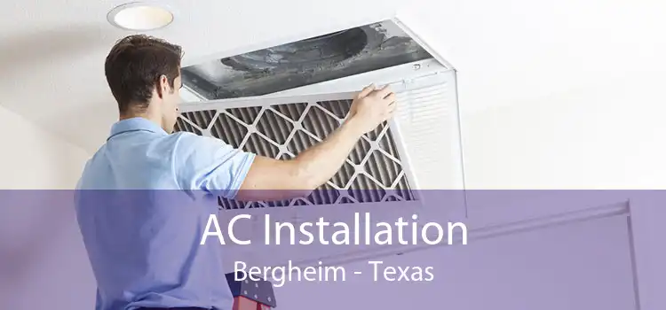 AC Installation Bergheim - Texas