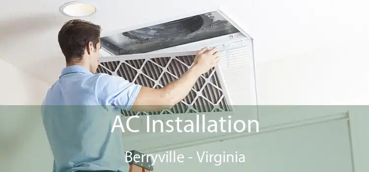 AC Installation Berryville - Virginia