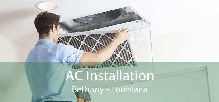 AC Installation Bethany - Louisiana