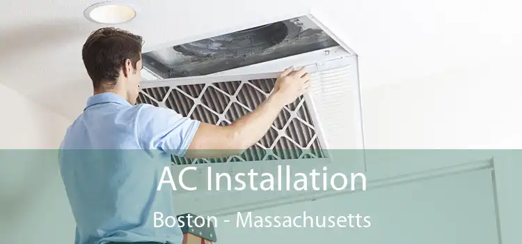 AC Installation Boston - Massachusetts