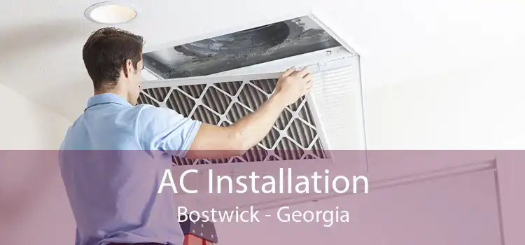 AC Installation Bostwick - Georgia