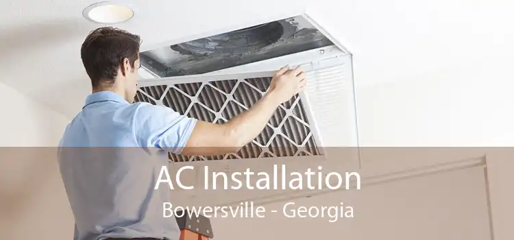 AC Installation Bowersville - Georgia