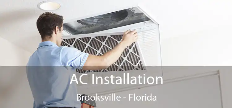 AC Installation Brooksville - Florida