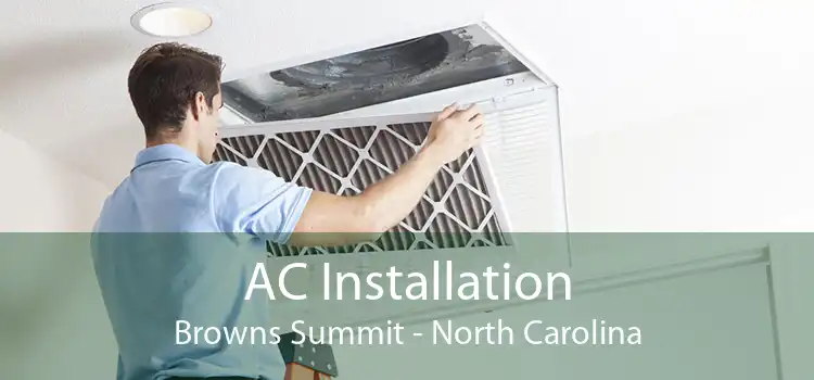 AC Installation Browns Summit - North Carolina