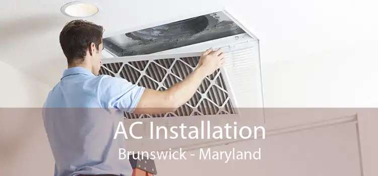 AC Installation Brunswick - Maryland