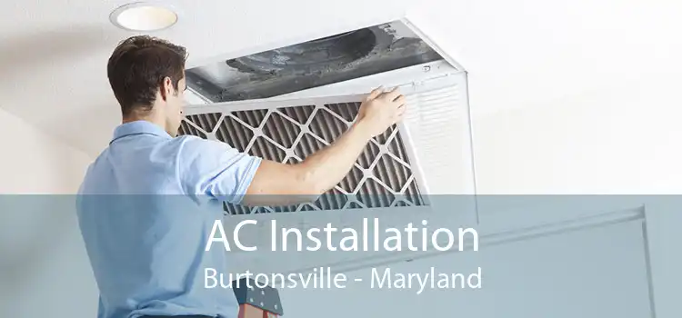 AC Installation Burtonsville - Maryland