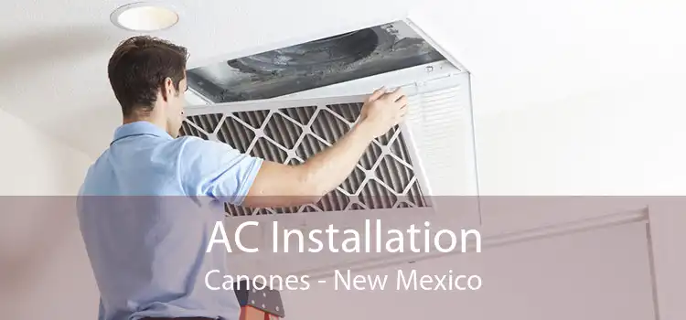 AC Installation Canones - New Mexico