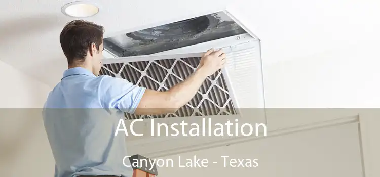 AC Installation Canyon Lake - Texas