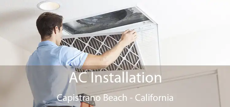 AC Installation Capistrano Beach - California