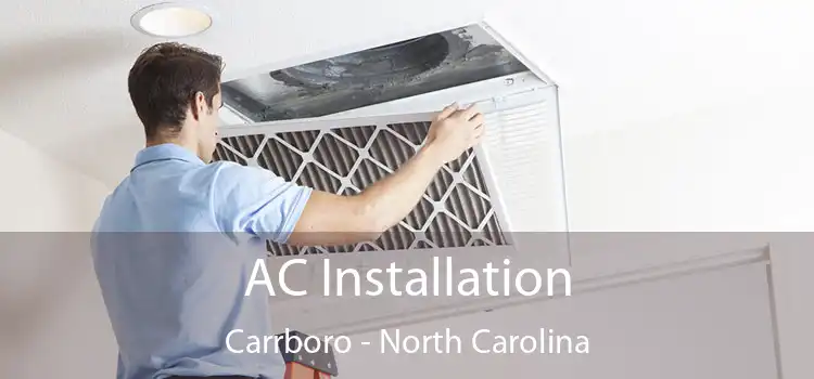 AC Installation Carrboro - North Carolina