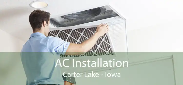 AC Installation Carter Lake - Iowa