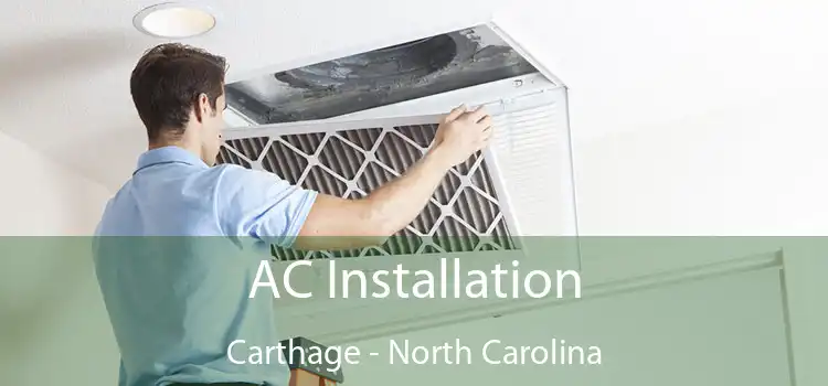 AC Installation Carthage - North Carolina