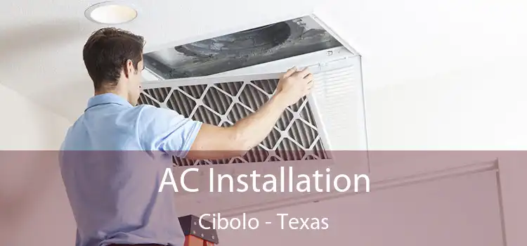 AC Installation Cibolo - Texas