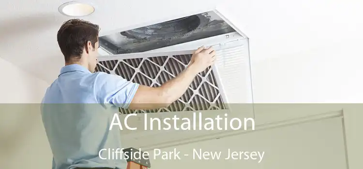 AC Installation Cliffside Park - New Jersey