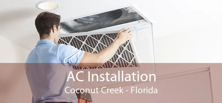 AC Installation Coconut Creek - Florida