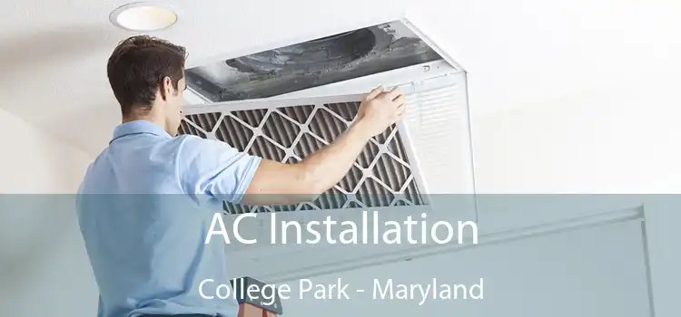 AC Installation College Park - Maryland