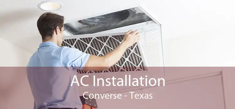 AC Installation Converse - Texas