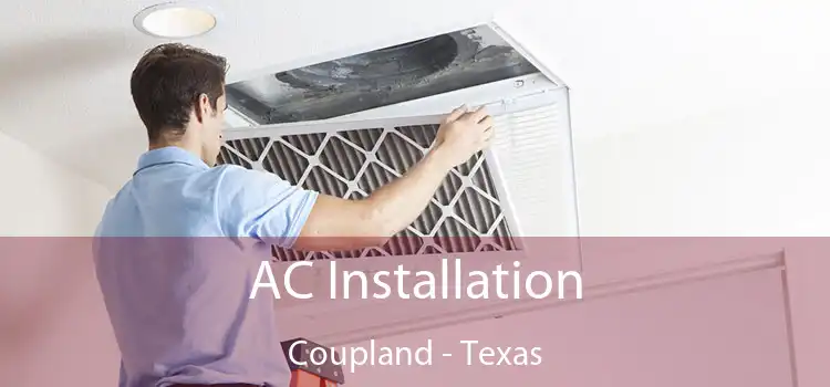 AC Installation Coupland - Texas