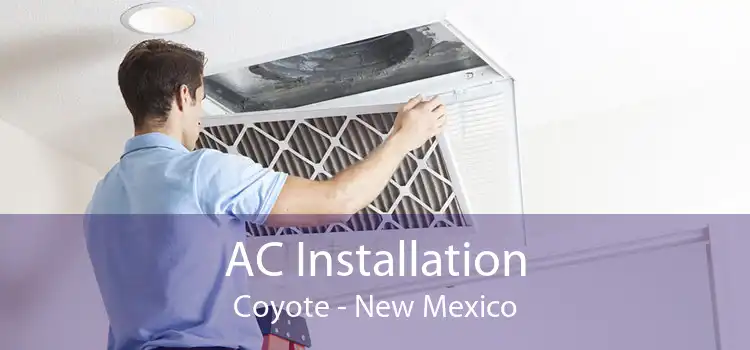 AC Installation Coyote - New Mexico