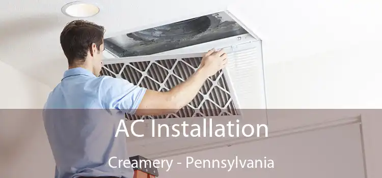 AC Installation Creamery - Pennsylvania